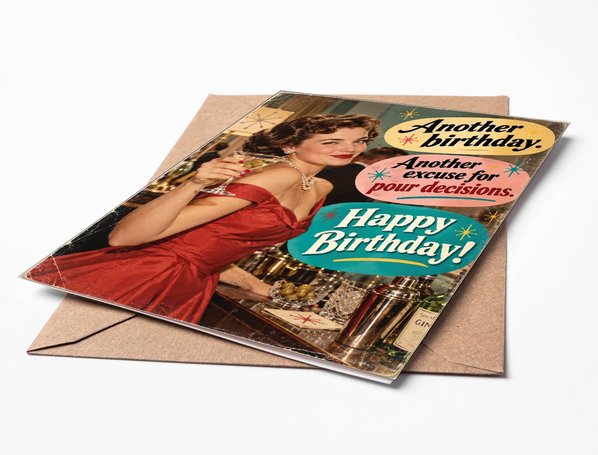 Funny Birthday Card – Pour Decisions