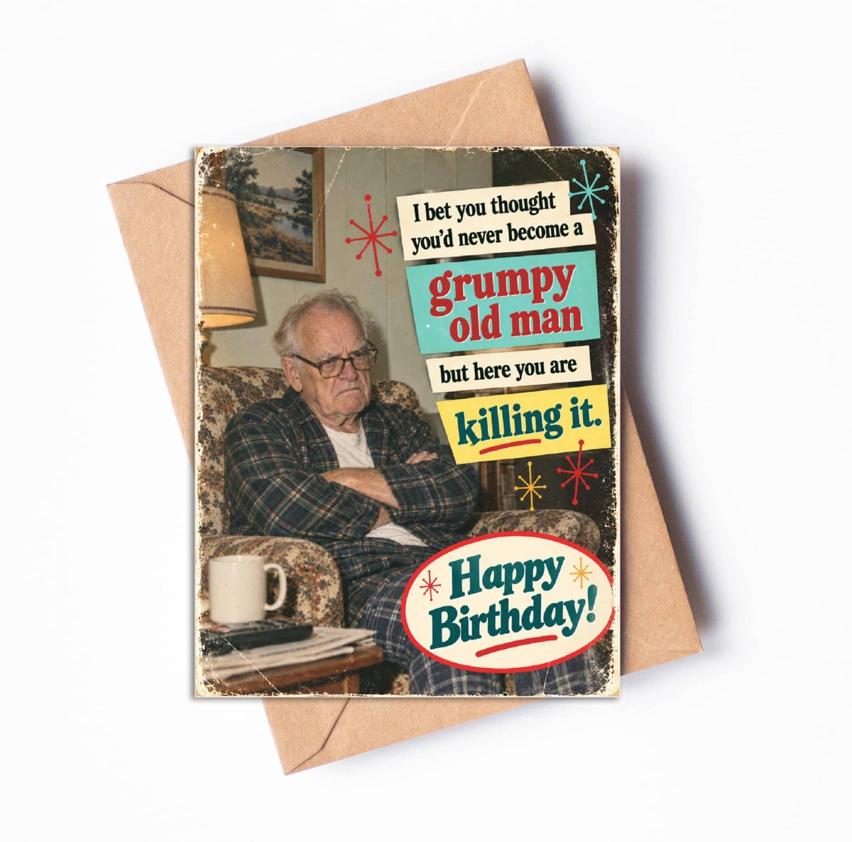 Funny Birthday Card – Grumpy Old Man