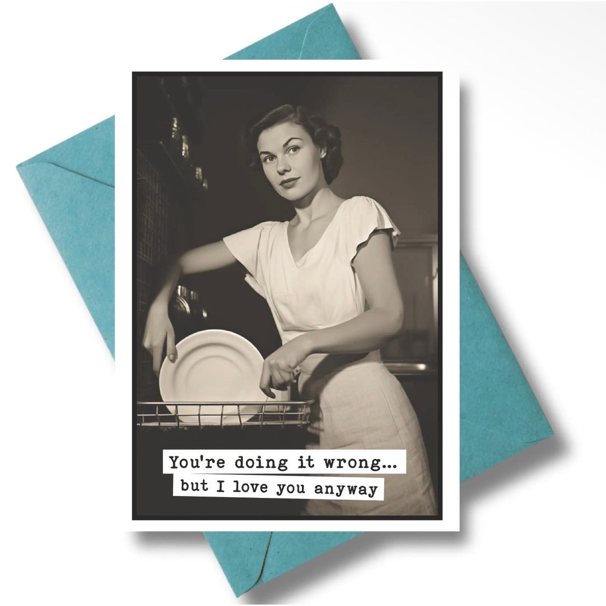 Retro card: You're doing it wrong... but I love you anyway