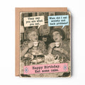 Funny Birthday Card – Eat Some Cake