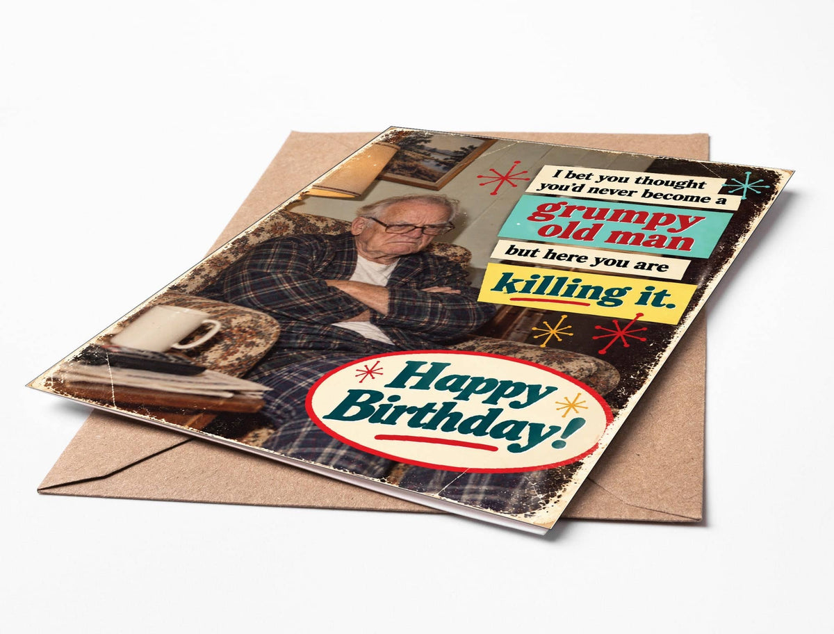 Funny Birthday Card – Grumpy Old Man